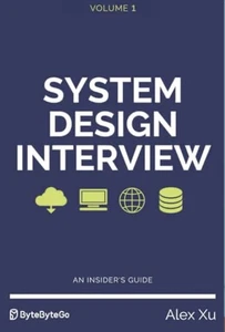 System Design Interview (Volume 1): An Insider's Guide by Alex Xu (Paperback) - Picture 1 of 1