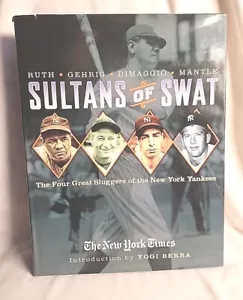 SULTANS OF SWAT: THE FOUR GREAT SLUGGERS OF THE NEW YORK By The New York Times - Picture 1 of 4