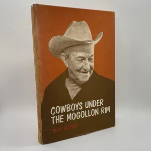 Cowboys Under the Mogollon Rim - Glenn Slim Ellison - SIGNED First Edition 1st - Picture 1 of 8