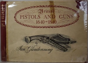 BRITISH PISTOLS & GUNS 1640-1840. Antique Firearms Black Powder Weapons Gunsmith - Picture 1 of 6