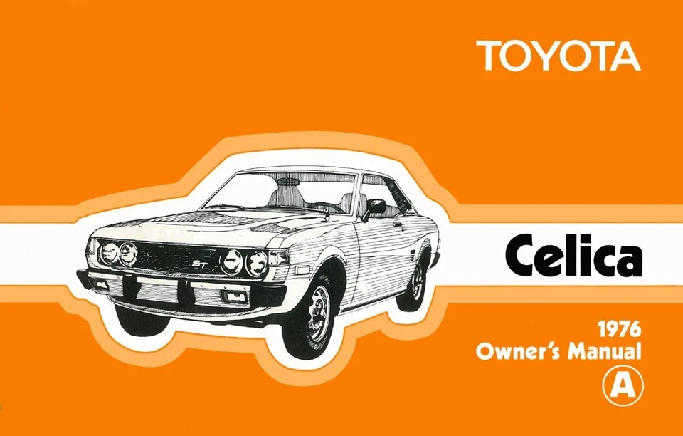 Toyota Celica 1976 manual del propietario guía del usuario libro de referencia operador fusibles fluidos Foto 1 de 1