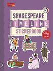 Shakespeare Timeline Stickerbook: See All the Plays of Shakespeare Being Perf...