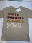 Boots & Bonfires & Flannel & Football Unisex Size Large T-Shirt-Nwt