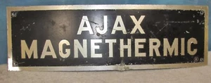 Vintage AJAX MAGNETHERMIC 18 x 5 Industrial Machine Sign Steampunk Man Cave S326 - Picture 1 of 9