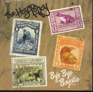 BYE BYE BOGOTA BY HOY POLLOY (MUSIC CD, MAY-2017) NEW SEALED - Picture 1 of 2