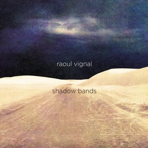 Raoul Vignal Shadow Bands (Vinyl) 12" Album Coloured Vinyl (Limited Edition) - Picture 1 of 1