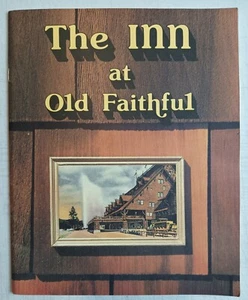 Folleto The Inn at Old Faithful 1979 Parque Nacional de Yellowstone, WY Wyoming - Imagen 1 de 13