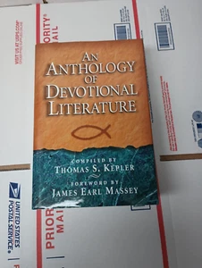 AN ANTHOLOGY OF DEVOTIONAL LITERATURE COMPILIED BY THOMAS S. KEPLER OOP NEW - Picture 1 of 3