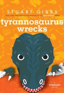Tyrannosaurus Wrecks von Stuart Gibbs (2020, Hardcover) - Bild 1 von 1