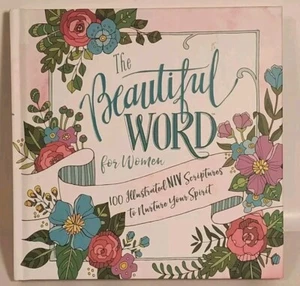 The Beautiful Word for Women: 100 Illustrated NIV Scriptures to Nuture Spirit - Bild 1 von 9