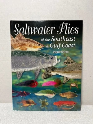 SALTWATER FLIES OF THE SOUTHEAST & GULF COAST Peluso Tying Fly Fishing Fisherman Foto 1 de 4