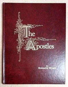 The Apostles and Jesus - Paintings and Text by Kenneth Wyatt - 1989 Hardcover - Foto 1 di 8