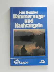 Jens Beucker Dämmerungs und Nachtangeln Angeln Angler Angelbuch Buch - Imagen 1 de 1