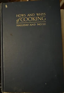 The Hows And Whys Of Cooking, Halliday & Noble, 1928 HC - Imagen 1 de 10