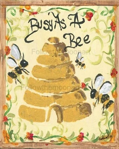 Busy As A Bee Country Flowers Vine Folkart Beehive Bumble Bee Quality Print - Picture 1 of 3