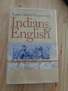 Indians and English : Facing Off in Early America by Karen Ordahl Kupperman HCDJ - Picture 1 of 1