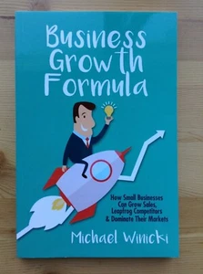 Michael Winicki BUSINESS GROWTH FORMULA How Small Businesses Can Grow Sales 2015 - Imagen 1 de 4