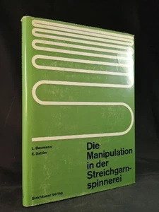 Die Manipulation in der Streichgarnspinnerei. Baumann, Lorenz und Egon Sa 656808 - Bild 1 von 2