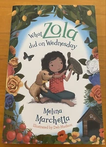 Melina Marchetta- What Zola Did On Wednesday - Picture 1 of 2