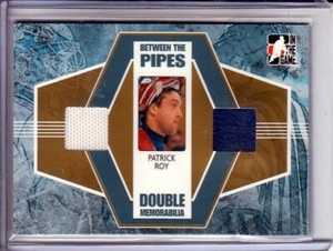 2005-06 Between the Pipes Double Memorabilia #DM1 Patrick Roy GOLD /10