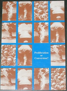 PROLIFERATION CONVERSION 1980s Nuclear Weapons Disarmament Arms Tests Politics - Foto 1 di 1