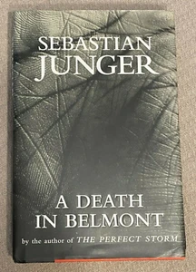 A Death in Belmont - Hardcover By Junger, Sebastian - VERY GOOD - Picture 1 of 2