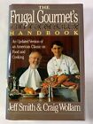 THE FRUGAL GOURMET&#39;S CULINARY HANDBOOK - Jeff Smith &amp; Craig Wollam 1st Edition