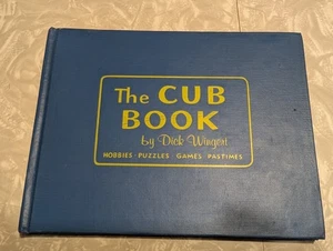 The Cub Book Dick Wingert 1967 Illustrated Boy Scouts Hobbies Games - Imagen 1 de 8