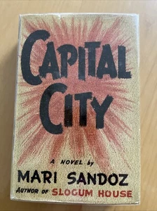 Hauptstadt, Mari Sandoz, 1939 1. Auflage Hardcover Schutzumschlag - Bild 1 von 22