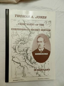 2000, Thomas A. Jones: Chief Agent Confederate Secret Service..,  SB SIGNED - Picture 1 of 4