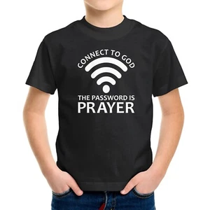 Connect To God Toddler Kids Youth T-shirt The Password Is Prayer Faith Christian - Picture 1 of 16