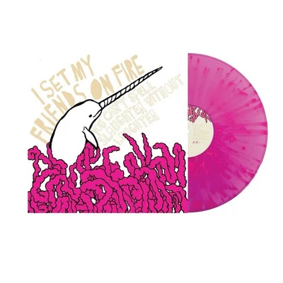 I Set My Friends On Fire You Can’t Spell Slaughter Without Laughter Splat Vinyl - Image 1 of 4