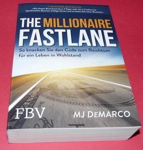 The millionaire fastlane -- So knacken Sie den code ... / MJ Demarco  -- TB - Bild 1 von 2