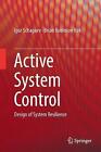 Contrôle actif du système : conception de la résilience du système par Igor Schagaev (anglais) Pa