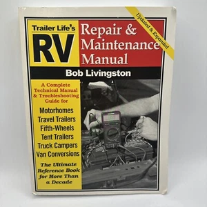 Trailer Life RV Repair And Maintenance Manual By Bob Livingston A Complete Guide - Bild 1 von 2