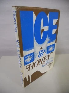 Ray Fleming - Ice and Honey - First Edition - INSCRIBED by Fleming - Bild 1 von 5