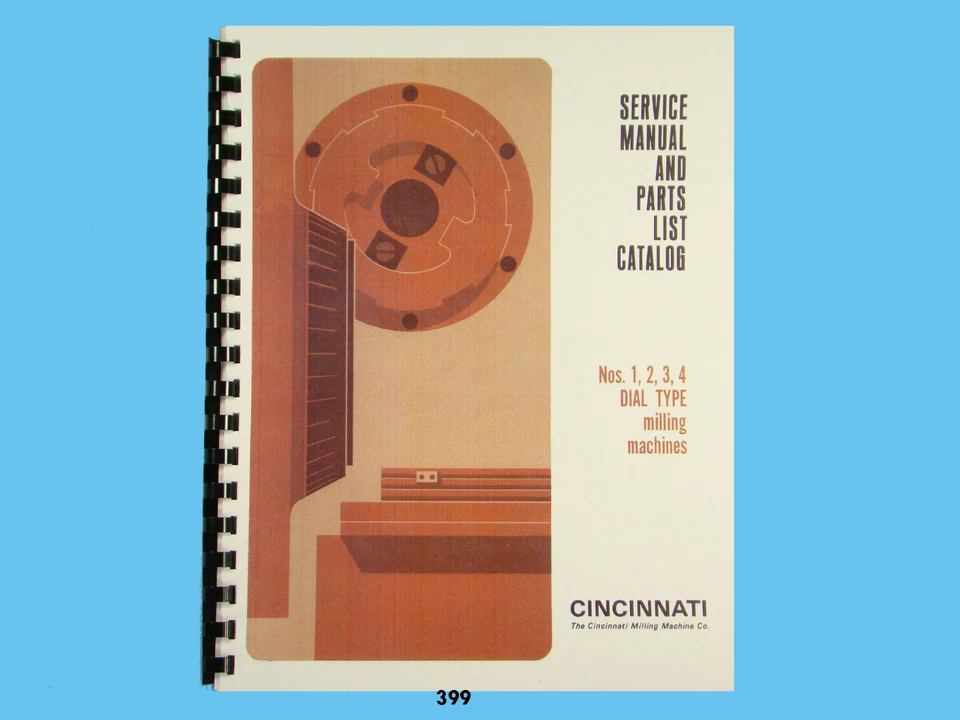 Cincinnati 1, 2, 3,&4 Milling Machine Dial Type Service & Parts List Manual *399 - Image 1 of 4