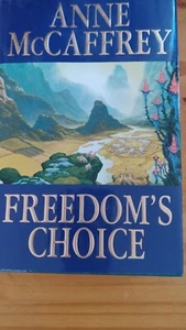 FREEDOMS LANDING /FREEDOM'S CHOICE - ANNE MCCAFFREY - 1st Editions - DJ in cover - Bild 1 von 4