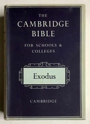 The Cambridge Bible for Schools and Colleges Book of Exodus HCDJ 1953 - Image 1 of 4