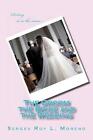 The Groom the Bride and the Wedding by Sergev Roy L. Moreno (English) Paperback 
