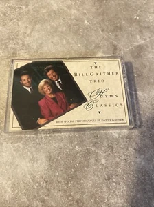 The Bill Gaither Trio - Hymn Classics Cassette 1990 Blessed Assurance Going Home - Picture 1 of 2