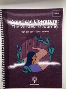 Oak Meadow - American Literature: The Westward Journey (Teacher Ed) Good Cond. - Picture 1 of 5