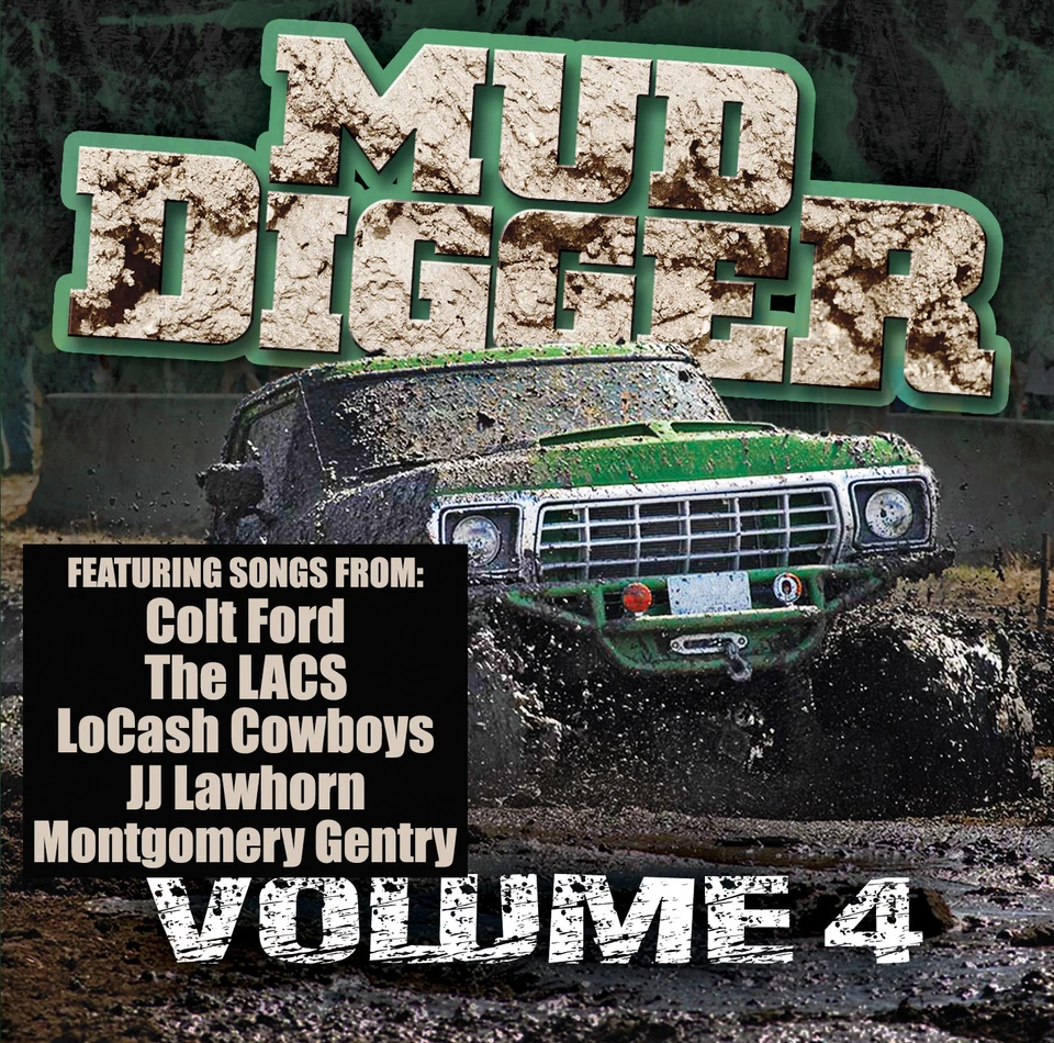 Mud Digger Vol. 4 NEW CD Colt Ford The LACS LoCash Cowboys - Image 1 of 1
