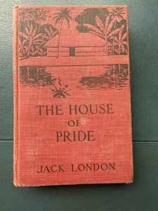 The House of Pride by Jack London  Macmillan Company (1913, Hardcover) Exlibrary - Picture 1 of 16