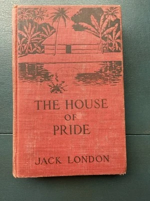 The House of Pride by Jack London  Macmillan Company (1913, Hardcover) Exlibrary - Image 1 of 4