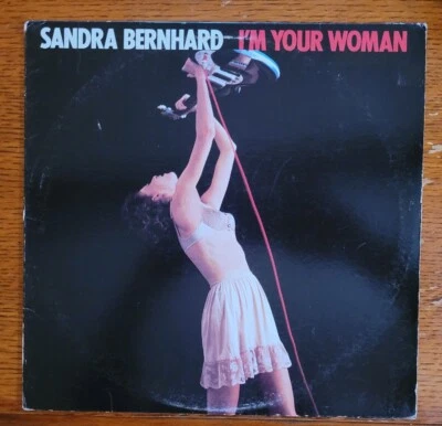 Sandra Bernhard  I'm Your Woman VG+/VG+ Vinyl Record Vintage Comedy VERY HTF - Image 1 of 4