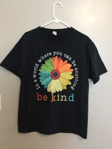 Fruit of A Loom Tee Womens Lg “IN A WORLD WHERE  YOU CAN BE ANYTHING BE KIND” - Picture 1 of 7
