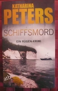 SCHIFFSMORD - Ein Rügen-Krimi von Katharina Peters Krimiserie Romy Beccare neuw - Bild 1 von 3