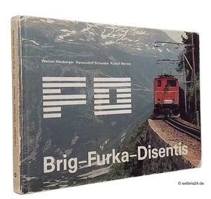 Heuberger/Schwabe/Werder: FO - Brig-Furka-Disentis | Pharos Verlag - Imagen 1 de 1