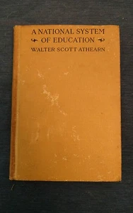1920 A National System of Education by Walter Scott Athearn 1st Edition - Picture 1 of 4